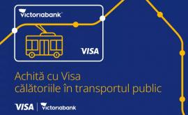  VISA Primăria Municipiului Chișinău și Victoriabank introduc plata contactless în transportul public din Chișinău