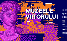 A fost lansat Programul Muzeele Viitorului