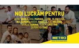 Noi lucrăm pentru tine și pentru succesul tău Cu drag METRO