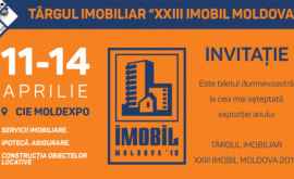 XXII Специализированная ярмарка недвижимости IMOBIL Moldova 2019