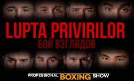 Nu pierdeți lupta privirilor și cîntărirea participanților la PROFESSIONAL BOXING SHOW