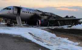 Piloții avionului care a luat foc pe aeroportul Șeremetievo au luat o pauză