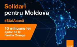 Солидарны ради Молдовы 10 миллионов леев в помощь от семьи ORANGE