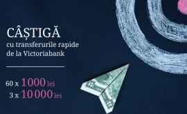 Câștigă bani cu transferurile rapide de la Victoriabank